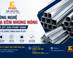 CÔNG NGHỆ MẠ KẼM NHÚNG NÓNG LÀ GÌ? GIẢI PHÁP VÀNG BẢO VỆ CÔNG TRÌNH KHỎI RỈ SÉT