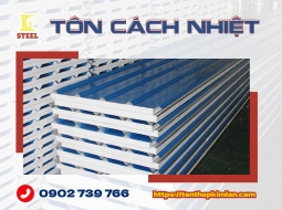 Báo Giá Tôn Cách Nhiệt Chính Hãng Chất Lượng | Tôn Thép Kim Lân